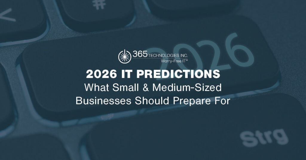 2026 IT PREDICTIONS What Small & Medium-Sized Businesses Should Prepare For